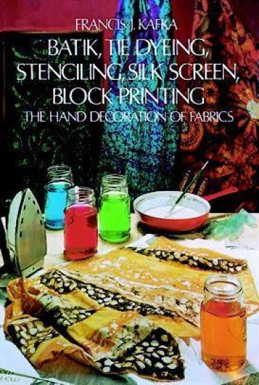 Batik Tie Dyeing Stenciling Silk Screen Block Printing