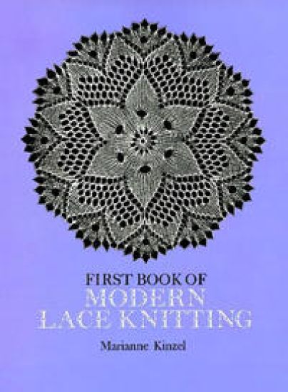 The First Book of Modern Lace Knitting
