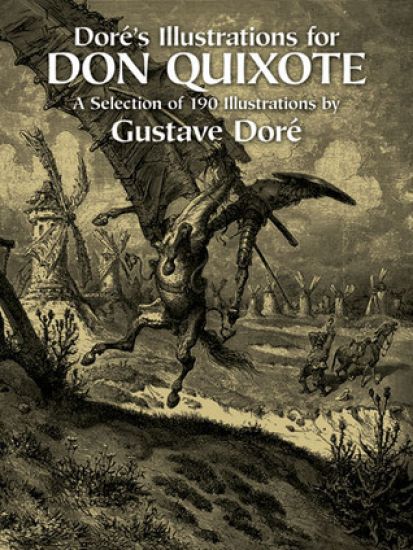 Dore'S Illustrations for "Don Quixote