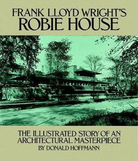 Frank Lloyd Wright's Robie House