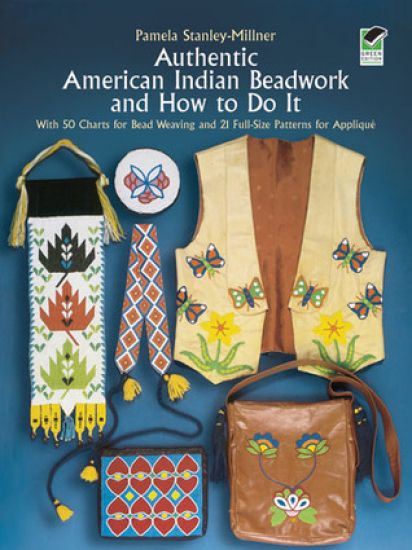 Authentic American Indian Beadwork and How to Do it