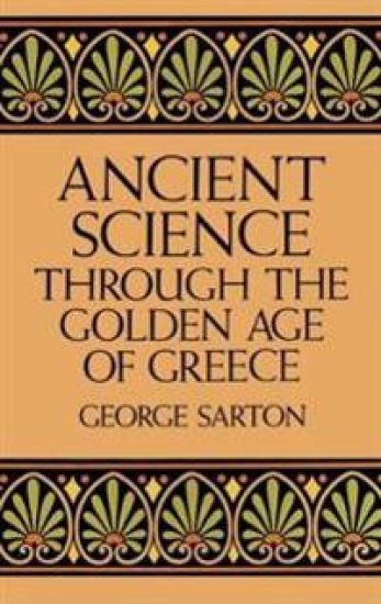 Ancient Science Through the Golden Age of Greece