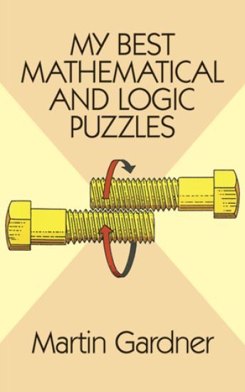 My Best Mathematical and Logic Puzzles