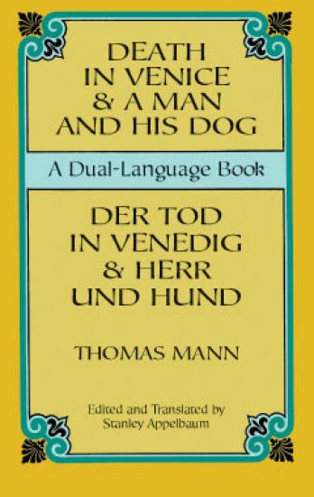 Death in Venice and A Man and His Dog: A Dual-Language Book