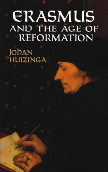 Erasmus and the Age of Reformation
