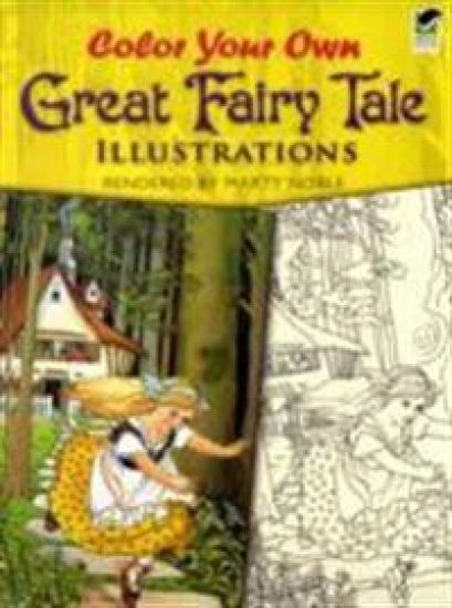 Color Your Own Great Fairy Tale Illustrations