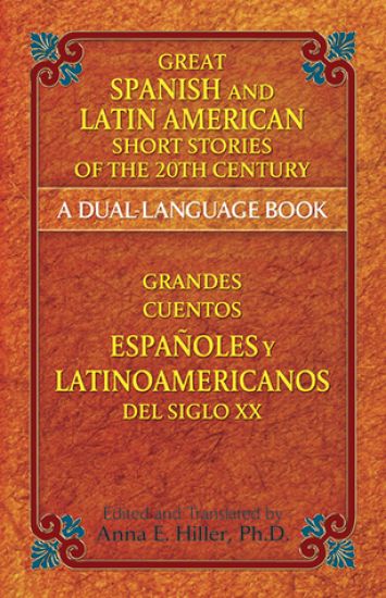 Great Spanish and Latin American Short Stories of the 20th Century