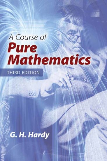A Course of Pure Mathematics: Third Edition