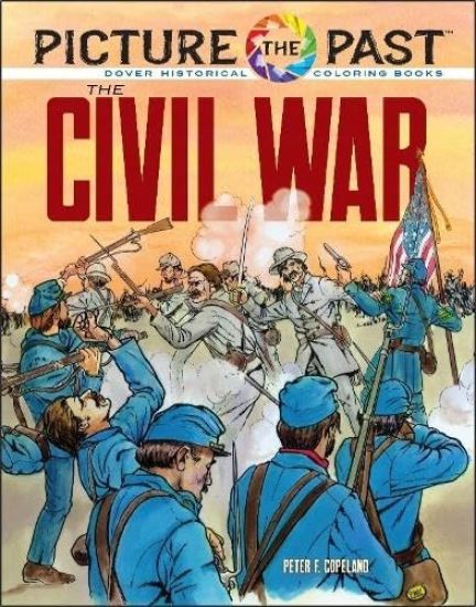 Picture the Past: The Civil War: Historical Coloring Book