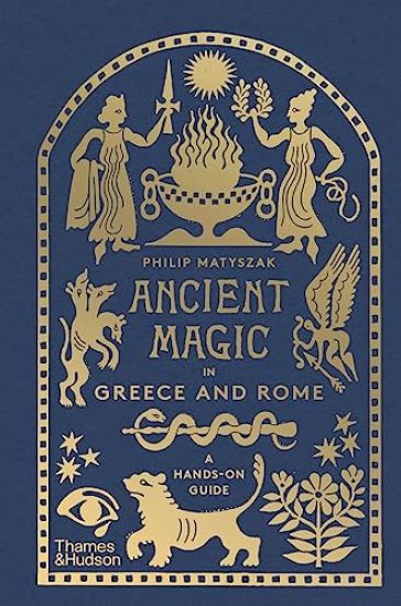 Ancient Magic in Greece and Rome