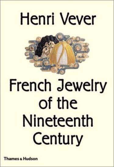 Henri Vever: French Jewelry of the Nineteenth Century