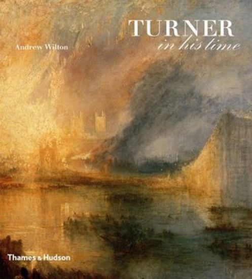 Turner in his Time