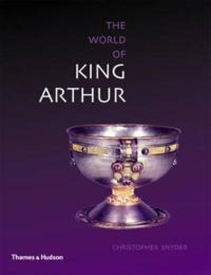 Exploring the World of King Arthur