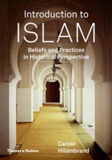 Introduction to Islam: Beliefs and Practices in Historical Perspective