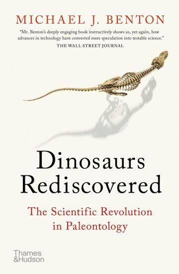 The Dinosaurs Rediscovered