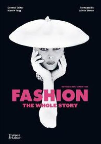 Fashion: The Whole Story