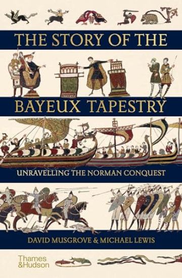 The Story of the Bayeux Tapestry