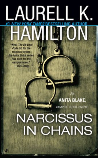 Narcissus in Chains: An Anita Blake, Vampire Hunter Novel