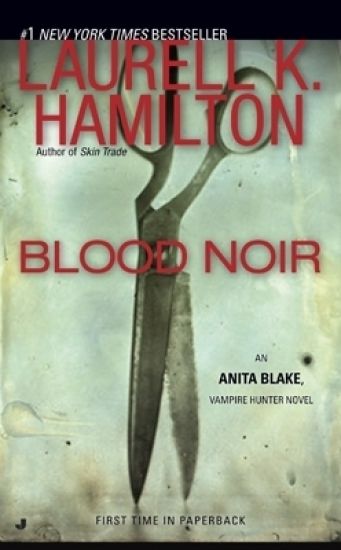 Blood Noir: An Anita Blake, Vampire Hunter Novel