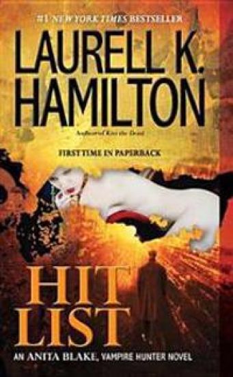 Hit List: An Anita Blake, Vampire Hunter Novel