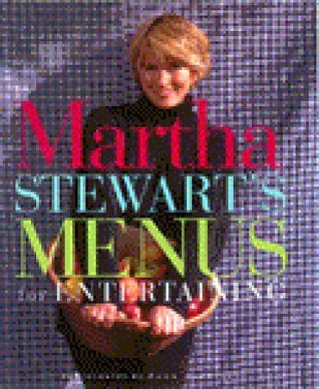 Martha Stewart's Menus for Entertaining