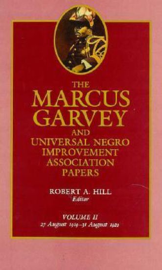 The Marcus Garvey and Universal Negro Improvement Association Papers, Vol. II