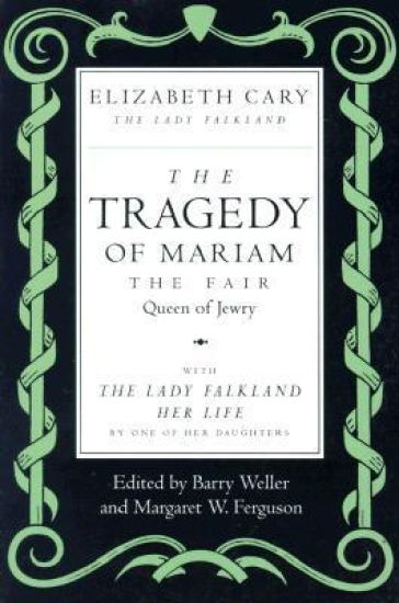 The Tragedy of Mariam, the Fair Queen of Jewry