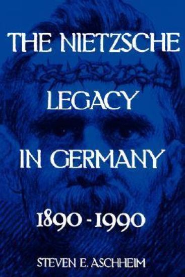 The Nietzsche Legacy in Germany