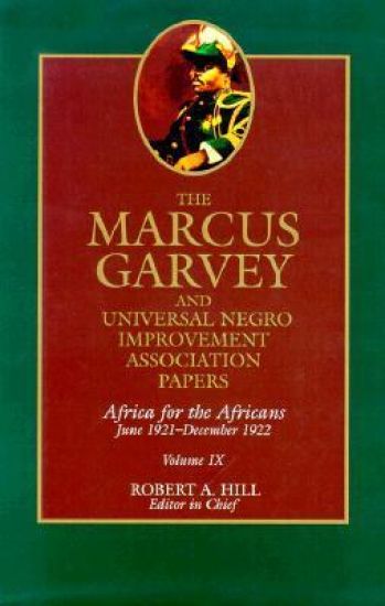 The Marcus Garvey and Universal Negro Improvement Association Papers, Vol. IX