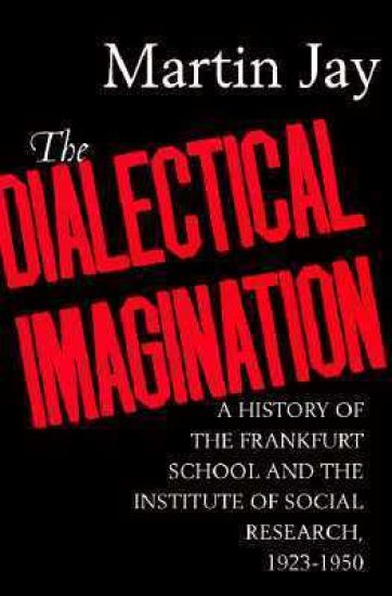 The Dialectical Imagination