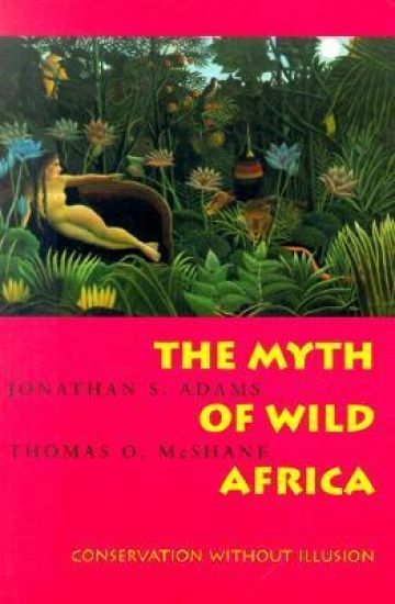 The Myth of Wild Africa