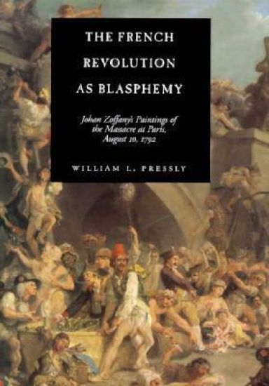 The French Revolution as Blasphemy