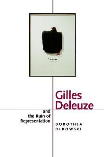 Gilles Deleuze and the Ruin of Representation