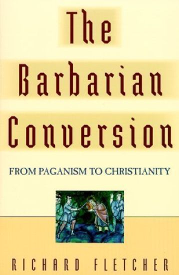 The Barbarian Conversion