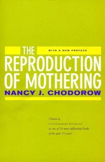 The Reproduction of Mothering