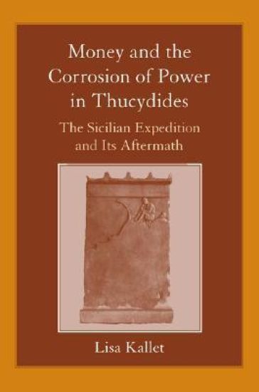 Money and the Corrosion of Power in Thucydides