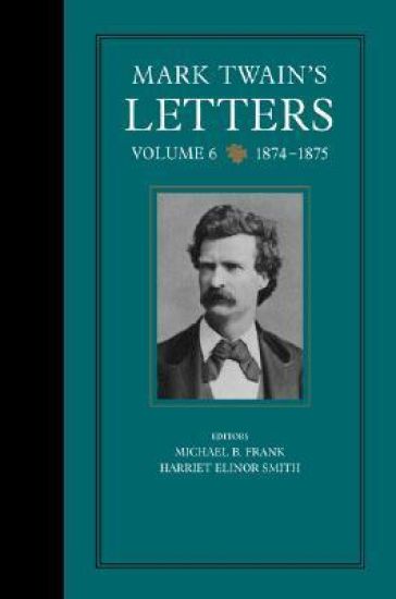 Mark Twain's Letters, Volume 6