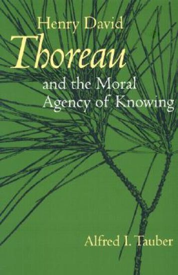 Henry David Thoreau and the Moral Agency of Knowing