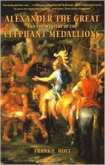 Alexander the Great and the Mystery of the Elephant Medallions