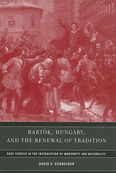 Bartok, Hungary, and the Renewal of Tradition