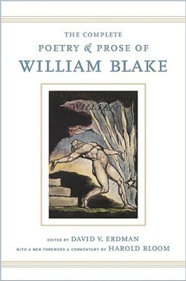 The Complete Poetry and Prose of William Blake