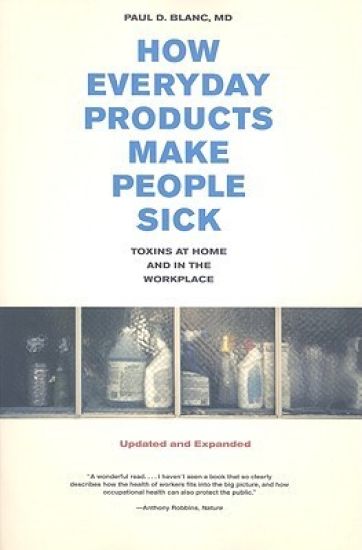 How Everyday Products Make People Sick, Updated and Expanded
