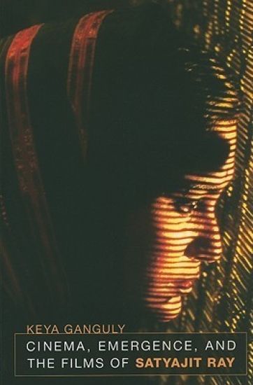 Cinema, Emergence, and the Films of Satyajit Ray