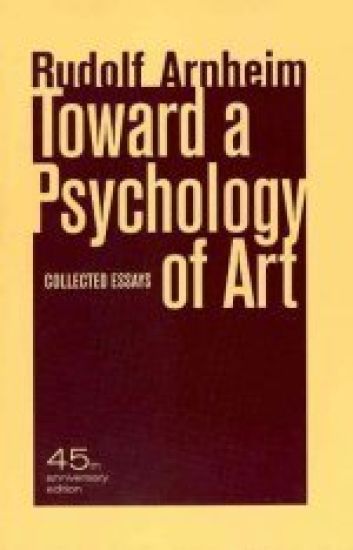 Toward a Psychology of Art
