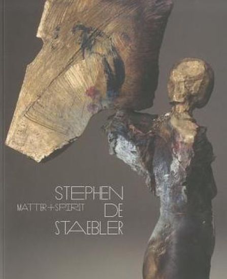 Matter and Spirit: Stephen De Staebler