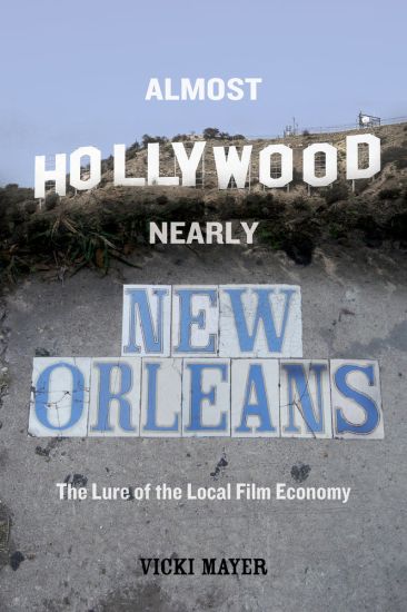 Almost Hollywood, Nearly New Orleans