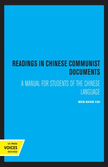 Readings in Chinese Communist Documents