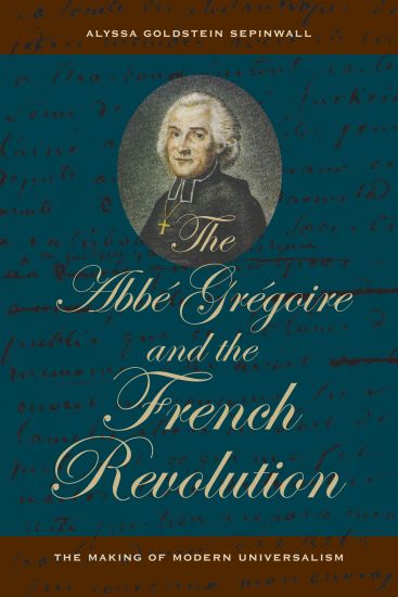 The Abbe Gregoire and the French Revolution