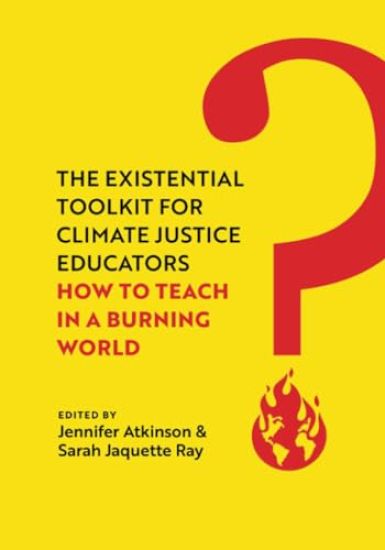 Kansikuva: The Existential Toolkit for Climate Justice Educators