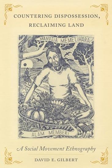 Countering Dispossession, Reclaiming Land